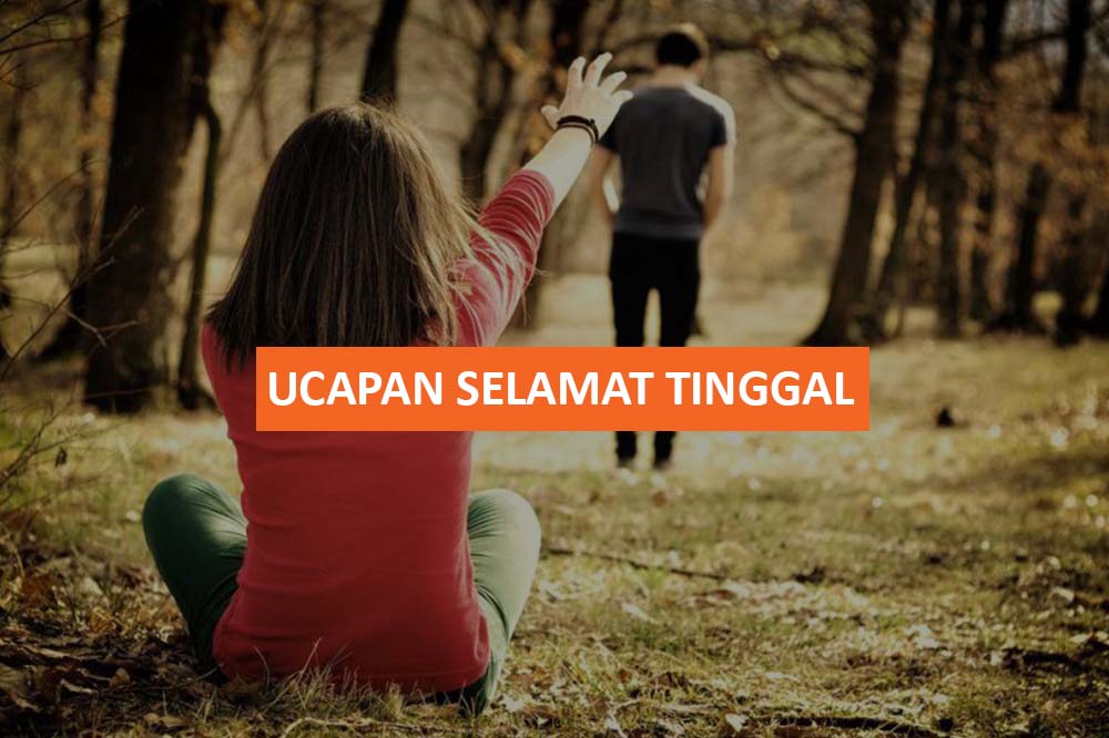 UCAPAN SELAMAT TINGGAL