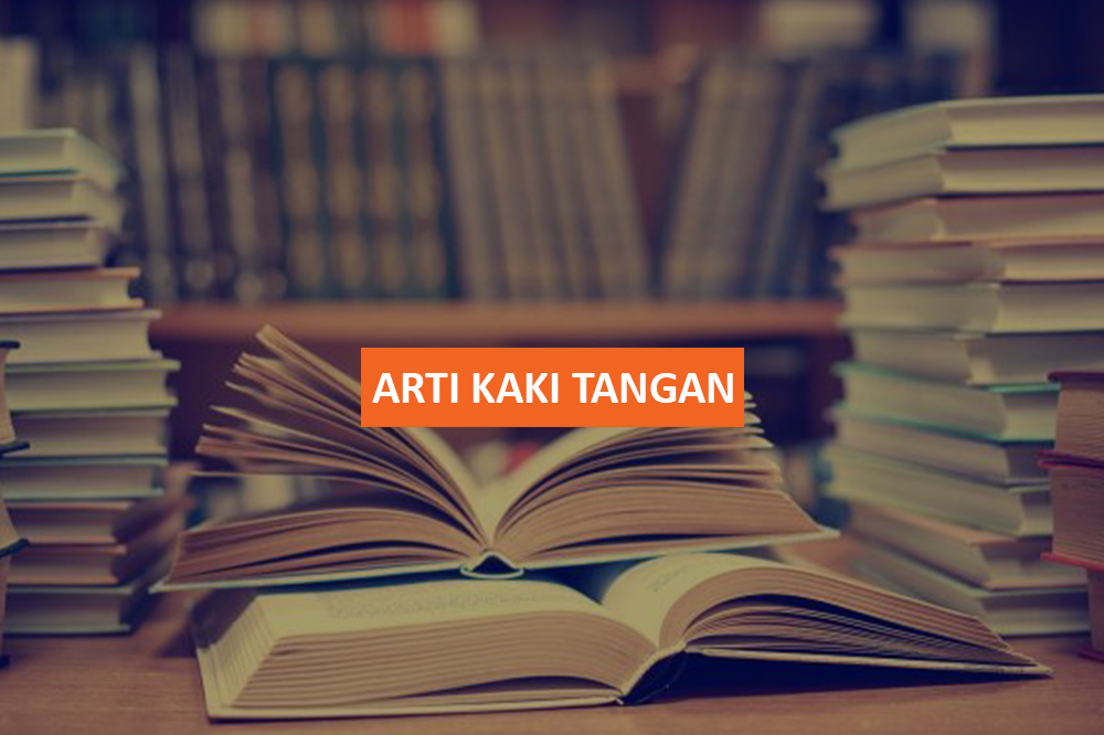 ARTI KAKI TANGAN